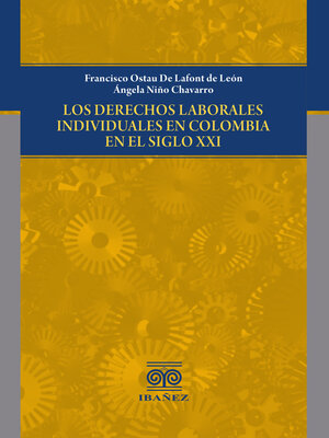 cover image of Los derechos laborales individuales en Colombia en el siglo XXI
